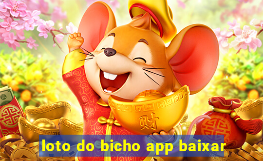 loto do bicho app baixar